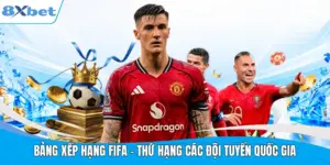 Bảng Xếp Hạng FIFA