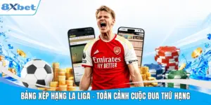 Bảng Xếp Hạng La Liga